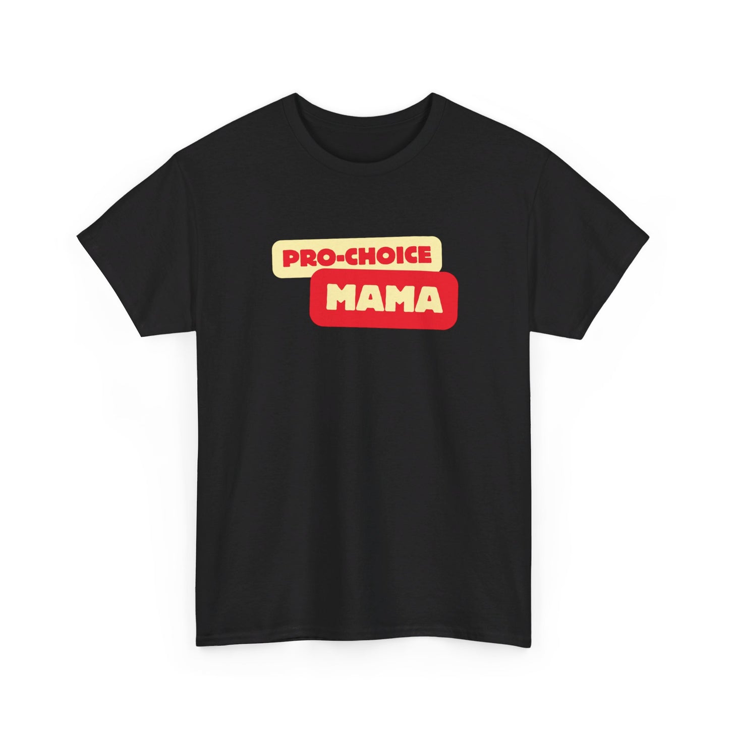 Pro-Choice Mama Sunshine Unisex Tee