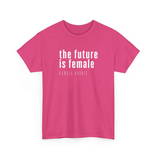 Future is Female Heavy Cotton Tee