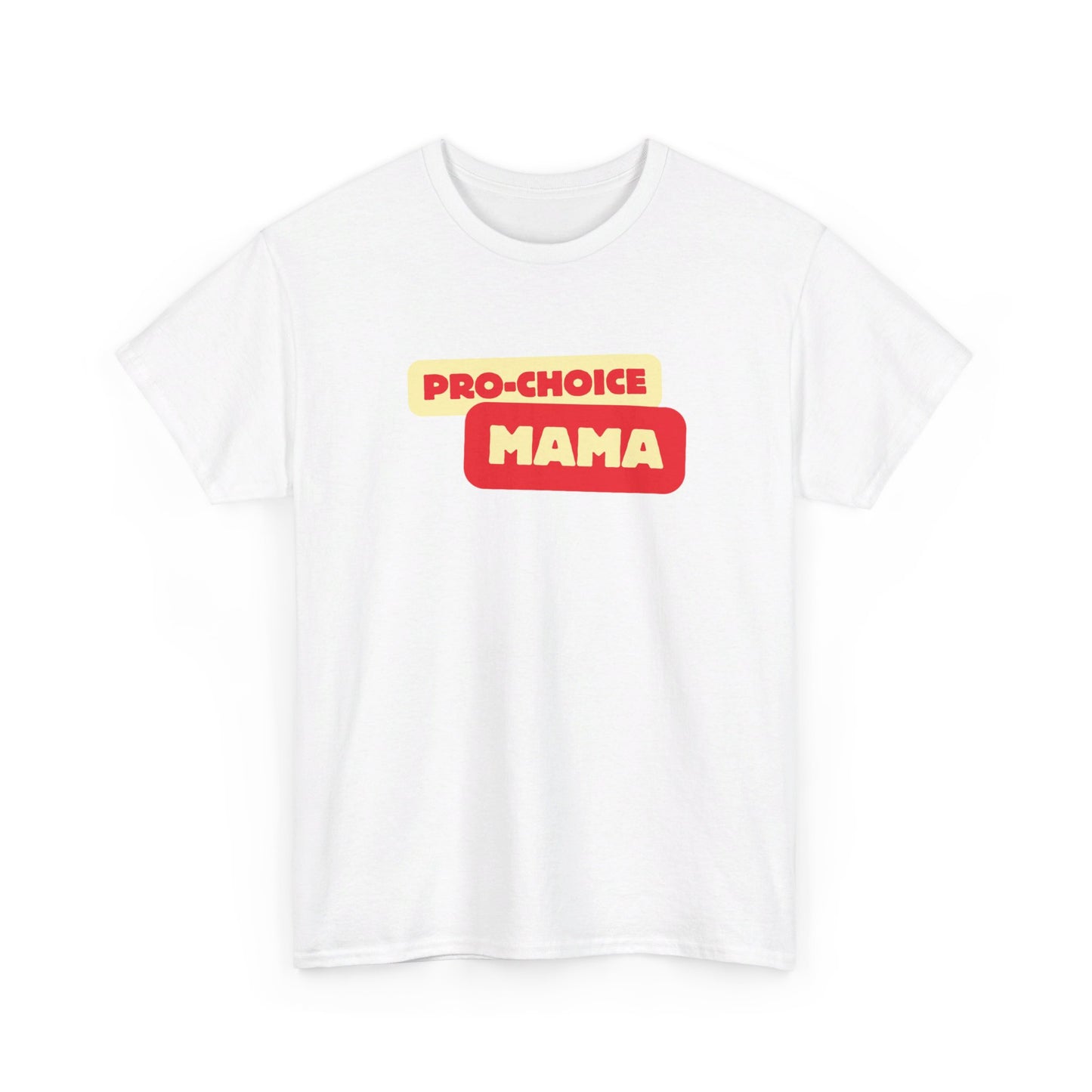 Pro-Choice Mama Sunshine Unisex Tee