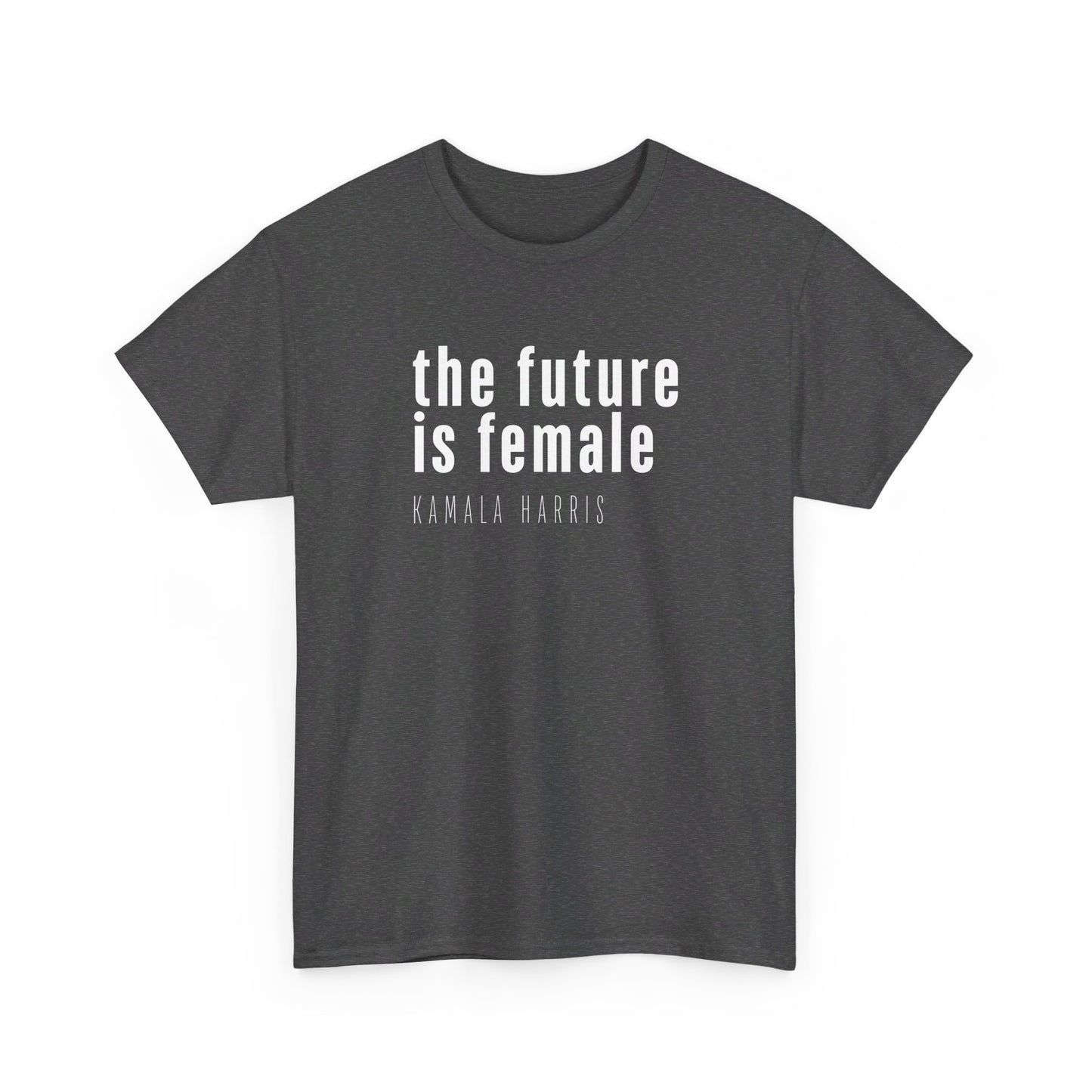 Future is Female Heavy Cotton Tee