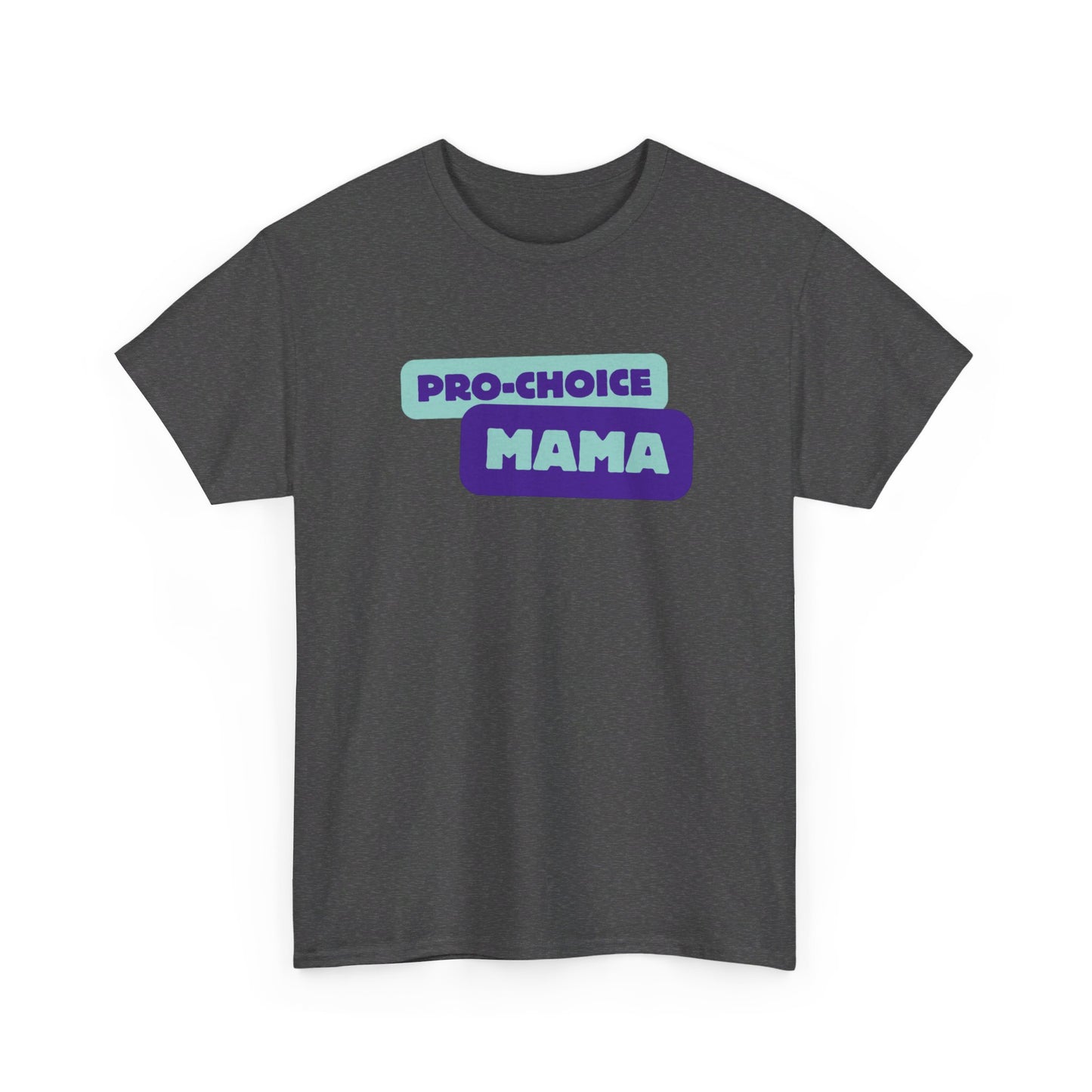 Pro-Choice Mama Purple Unisex Tee