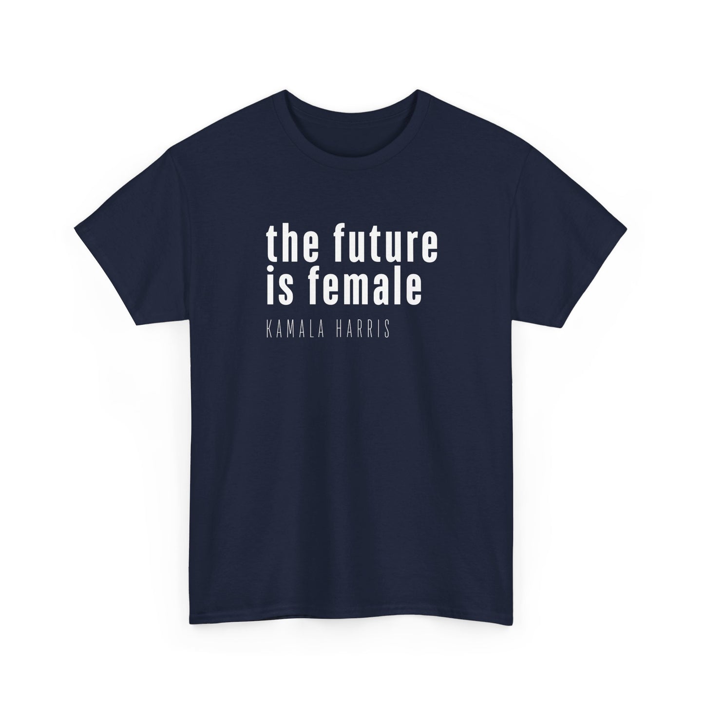 Future is Female Heavy Cotton Tee