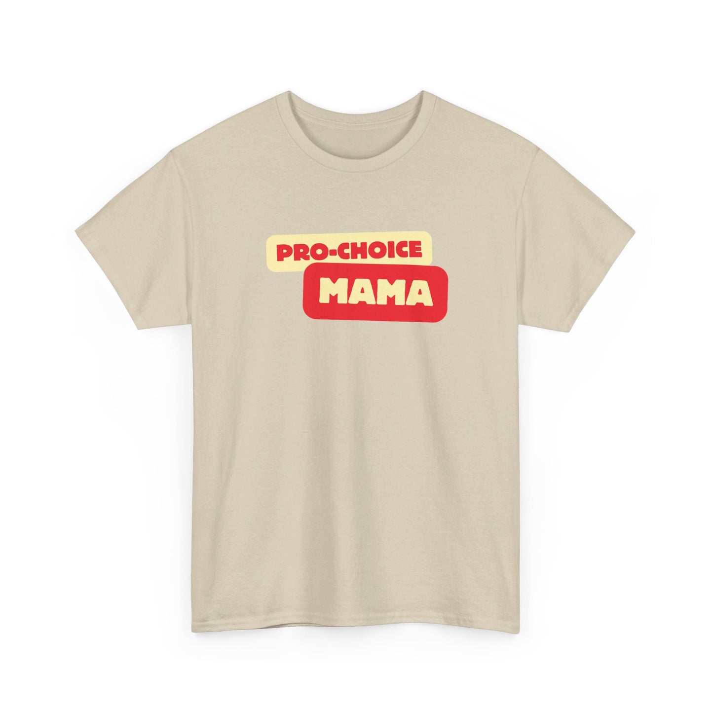 Pro-Choice Mama Sunshine Unisex Tee