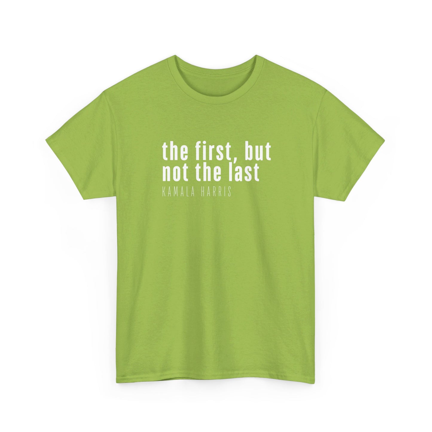 First Not Last Unisex Cotton Tee